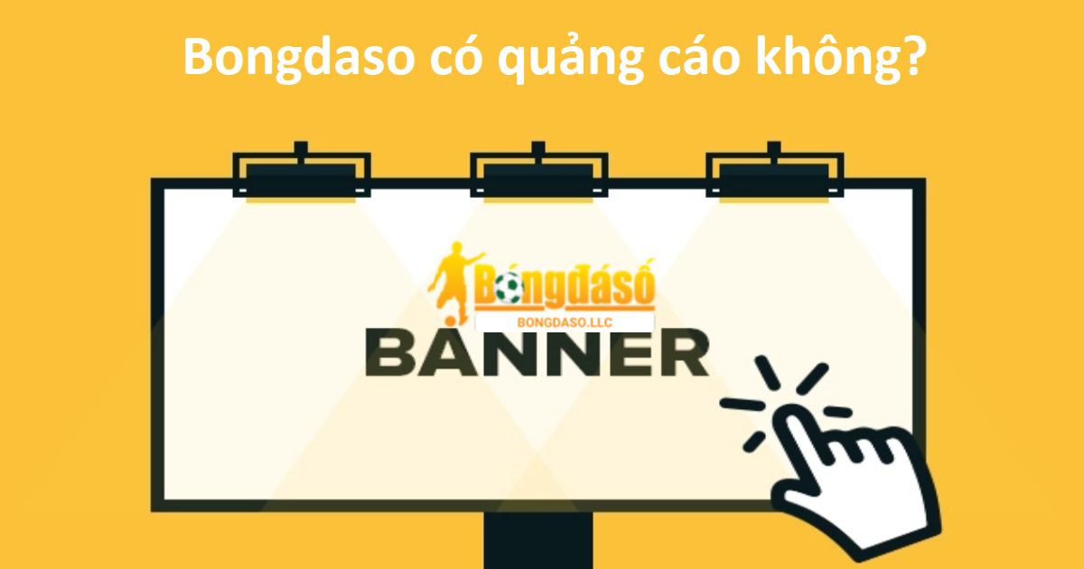 Bongdaso có quảng cáo không?